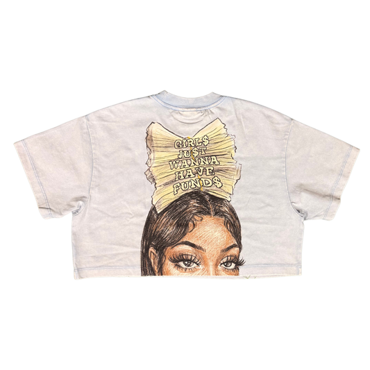 Girl$ Ju$t Wanna Have Fund$ (Graphic Tee)